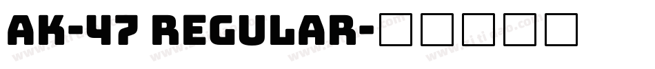 AK-47 Regular字体转换